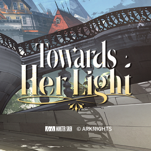 Towards Her Light